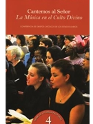 Cantemos al Senor La Musica en el Culto Divino