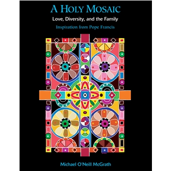 A Holy Mosaic: Love, Diversity, and the Family