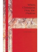 When Christians Pray the Psalms
