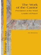 The Work of the Cantor: Proclaimer of the Word, Leader of Prayer
