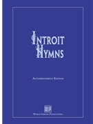 Introit Hymns for the Church Year Accompaniment