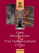 Hymn Introductions and Free Harmonizations for Organ