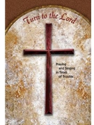 Turn to the Lord