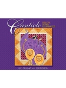 Canticle: Biblical Songs Illuminated by John Shea and G.E. Mullan