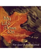 My Life Flows On: Sounds of Comfort and Hope - CD