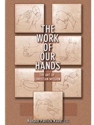The Work of Our Hands