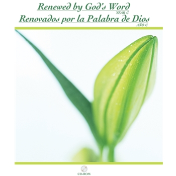 Renewed by God's Word-Renovados por la palabra de Dios-Year C