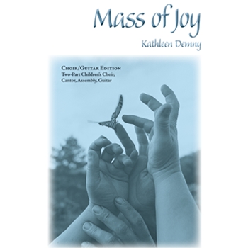 Mass of Joy - Choir / Guitar Edition
