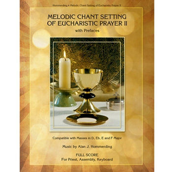 Melodic Chant Setting of Eucharistic Prayer II - Full Score