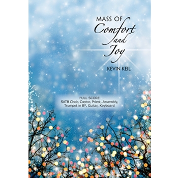 Mass of Comfort and Joy - Choral Edition