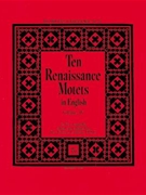 Ten Renaissance Motets in English Vol. 4