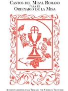 Cantos del Misal Romano para el Ordinario de la Misa