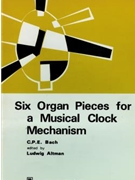 Six Organ Pieces For A Musical Clock