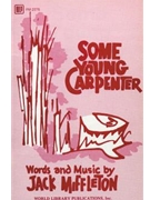 Some Young Carpenter Songbook