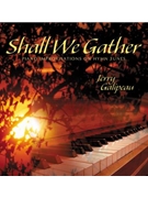 Shall We Gather CD