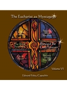 The Eucharist As Mystagogy Vol. 6 CD