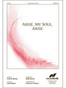Arise My Soul Arise by Edson Lewis - Ijames Molly - for SATB