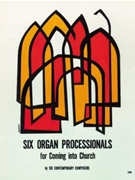 Six Organ Processionals