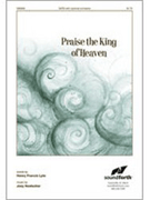 Praise The King Of Heaven by Hoelscher Joey for SATB