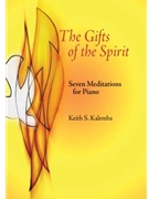 The Gifts of the Spirit: Seven Meditations for Piano