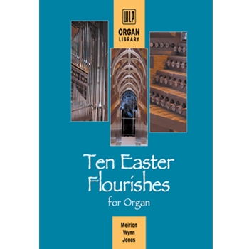 Ten Easter Flourishes for Organ