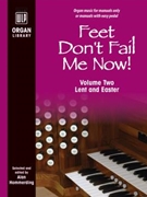 Feet Don't Fail Me Now! - Volume 2