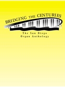 Bridging the Centuries: San Diego Anthology