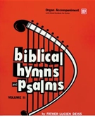 Biblical Hymns and Psalms Vol. 2 Organ Accompaniment
