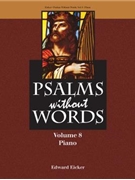 Psalms without Words - Volume 8 - Piano
