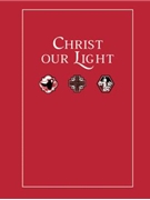 Christ Our Light Prayer Services For Holy Week Peoples Edition