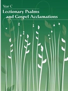 Lectionary Psalms and Gospel Acclamations - Year C