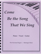 Come be the Song That We Sing Songbook