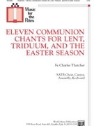 Eleven Communion Chants for Lent, Triduum, and the Easter Season
