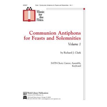Communion Antiphons for Feasts and Solemnities - Volume 1