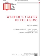 We Should Glory in the Cross