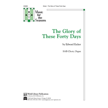 The Glory of These Forty Days