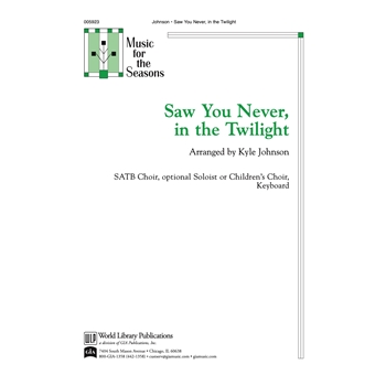 Saw You Never in the Twilight