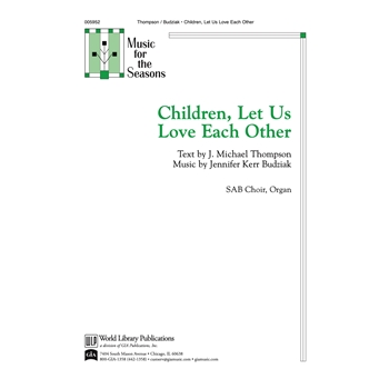 Children, Let Us Love Each Other