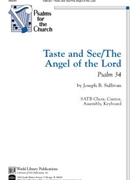 Taste and See / The Angel of the Lord: Psalm 34