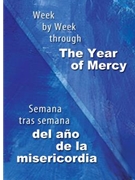 Week by Week through the Year of Mercy/Semana tras semana del ano de la misericordia