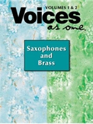 Voices As One Volumes 1 & 2 Instrumental Parts-Saxophones & Brass