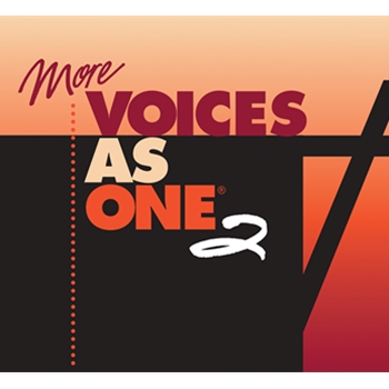More Voices As One 2 Reprintable Music for the Assembly CD-ROM
