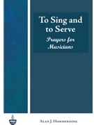 To Sing and to Serve