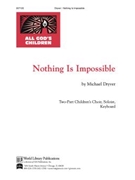 Nothing is Impossible