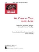 We Come to Your Table Lord