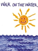 Walk on the Water - Songbook