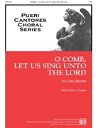 O Come, Let Us Sing unto the Lord