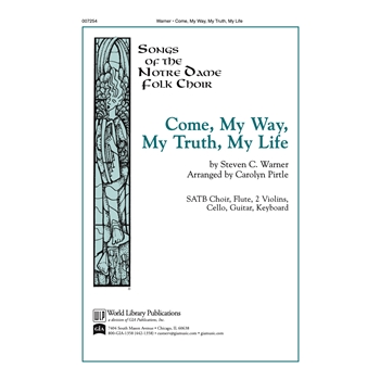 Come, My Way, My Truth, My Life