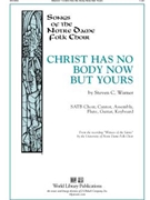 Christ Has No Body Now But Yours
