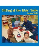 Sitting at the Kids' Table-Wahl